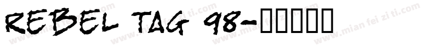 Rebel Tag 98字体转换